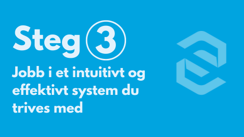 Jobb i et enkelt og effektivt system